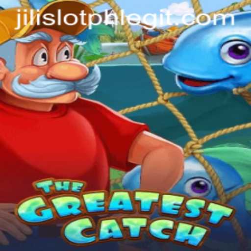 TheGreatestCatch: A New Wave in Jilislotph Gaming